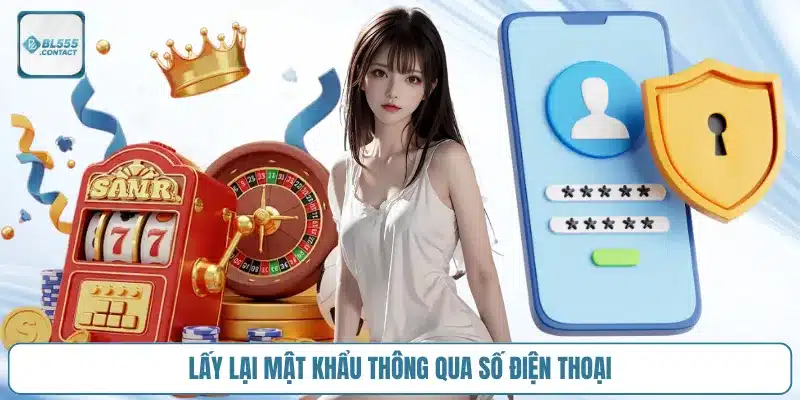 Tôi Quên Mật Khẩu Bl555 – Làm Sao Để Lấy Lại? 4 quen_mat_khau_bl555_lay_qua_so_dien_thoai