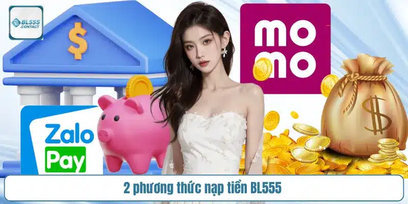 2-phuong-thuc-nap-tien-bl555