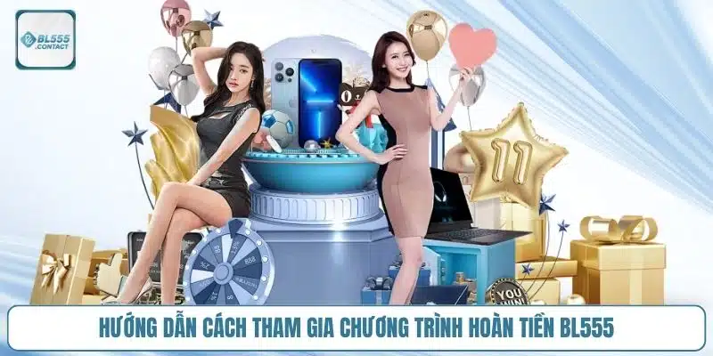 Hoàn Tiền BL555 - Điều Kiện Và Hướng Dẫn Cách Tham Gia 3 cac-buoc-dang-ky-nhan-uu-dai-hoan-tien-bl555