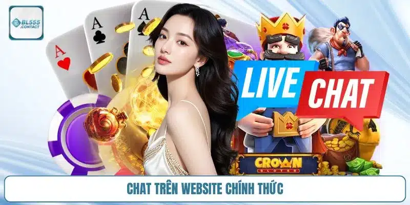 Tổng Hợp Các Kênh BL555 Hỗ Trợ 24/7 Liên Hệ Nhanh Nhất 2 chat-tren-website-chinh-thuc