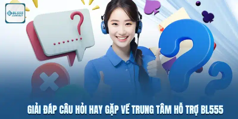 faq_trung_tam_ho_tro_bl555