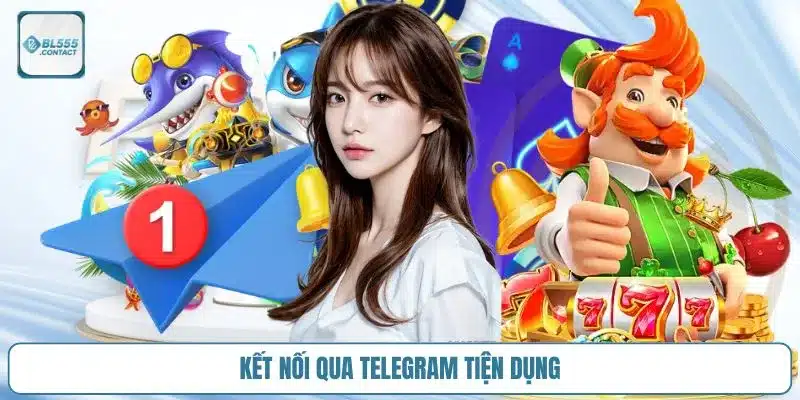 Tổng Hợp Các Kênh BL555 Hỗ Trợ 24/7 Liên Hệ Nhanh Nhất 3 kenh-bl555-telegram-tien-dung