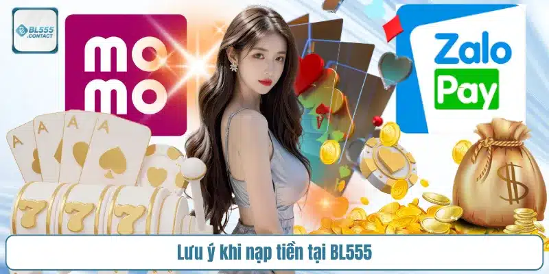 luu-y-khi-nap-tien-tai-bl555