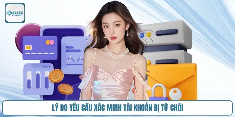 BL555 KYC - Hướng Dẫn Xác Minh Tài Khoản Rút Tiền An Toàn 5 xac-minh-tai-khoan-khong-thanh-cong.webp