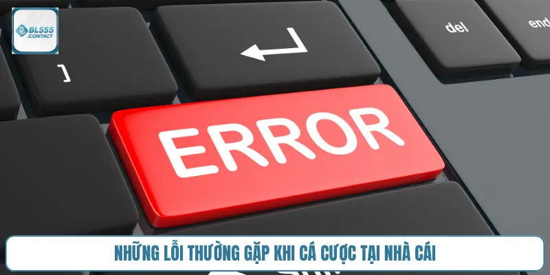nhung-loi-thuong-gap-khi-ca-cuoc-tai-nha-cai
