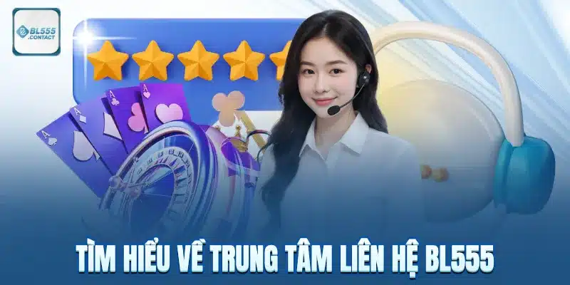 trung_tam_lien_he_bl555