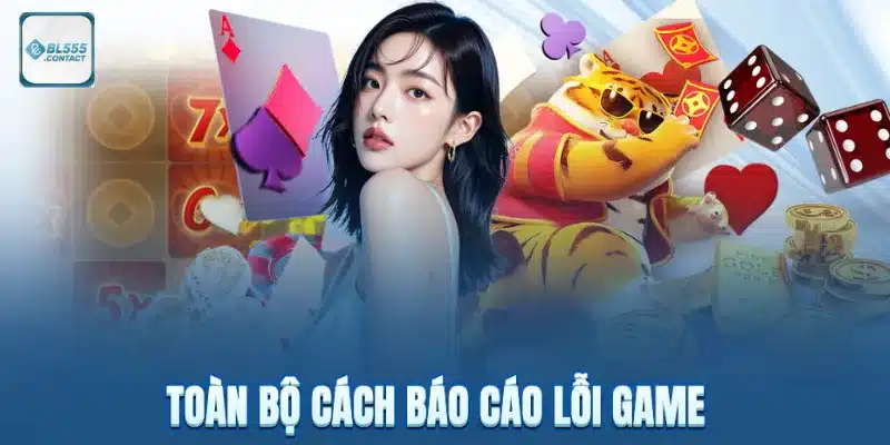 bao_cao_loi_game_cho_bl555