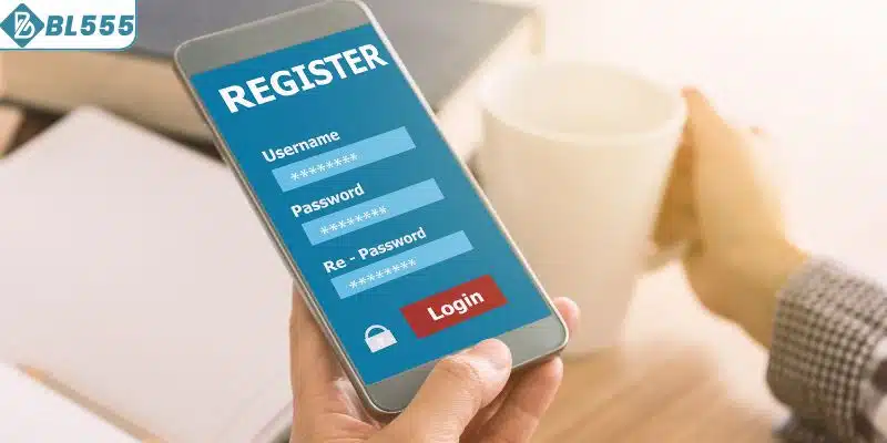 Cách đăng ký tài khoản nhanh chóng cho hội viên BL555