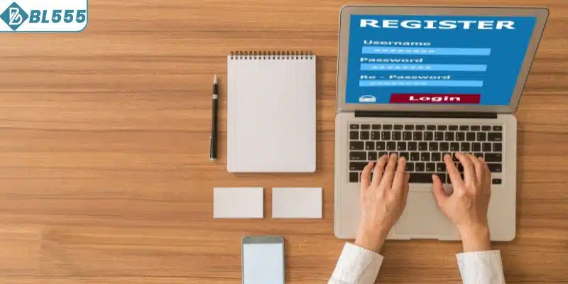 Chú ý thông tin để đăng ký BL555 thành công