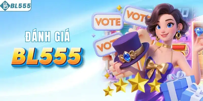 BL555 5 Đánh giá của hội viên về BL555