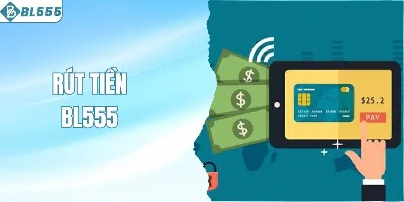 Rút tiền BL555